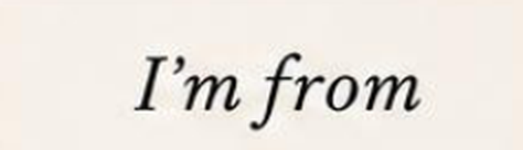 I'm from